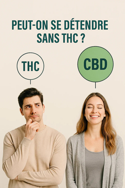 Peut-on se détendre sans THC ? - La Maison Du Canab